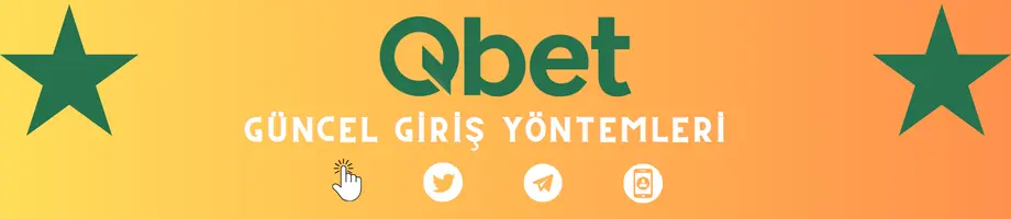 Qbet güncel giriş