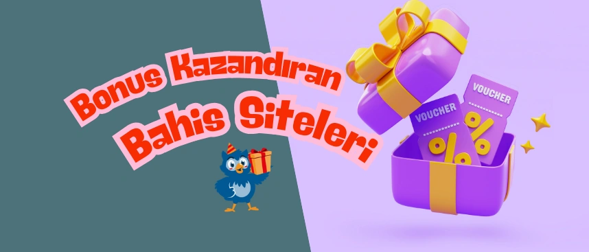bonus kazandıran bahis siteleri